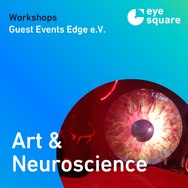 Neuroscience and Art at eye square at Berlin Science Week