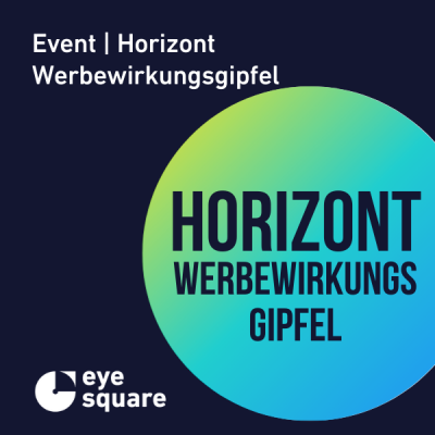 Horizont_Werbewirkungsgipfel_2024_eye_square_featured